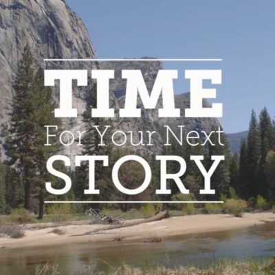 Video thumbnail with text that reads: Time for your next story