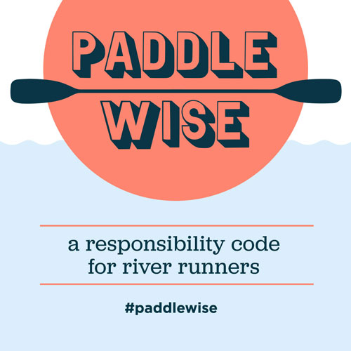 Paddle Wise Responsibility Code for Paddlers