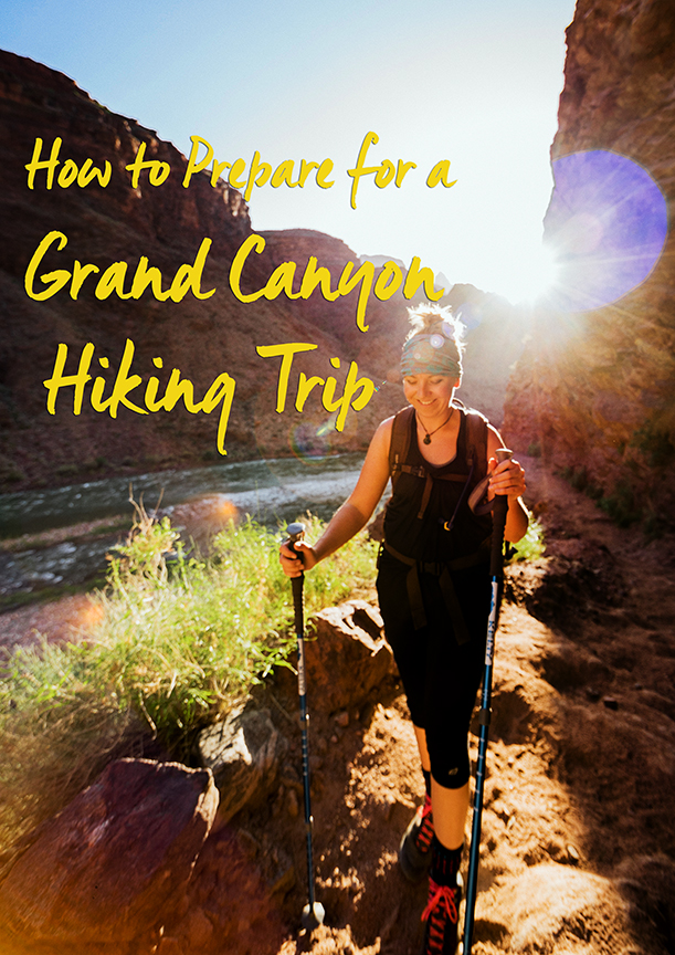 How to Prepare for a Grand Canyon Hiking Trip