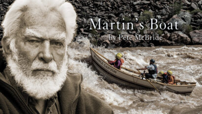 Honoring Martin Litton: Martin's Boat by Pete McBride