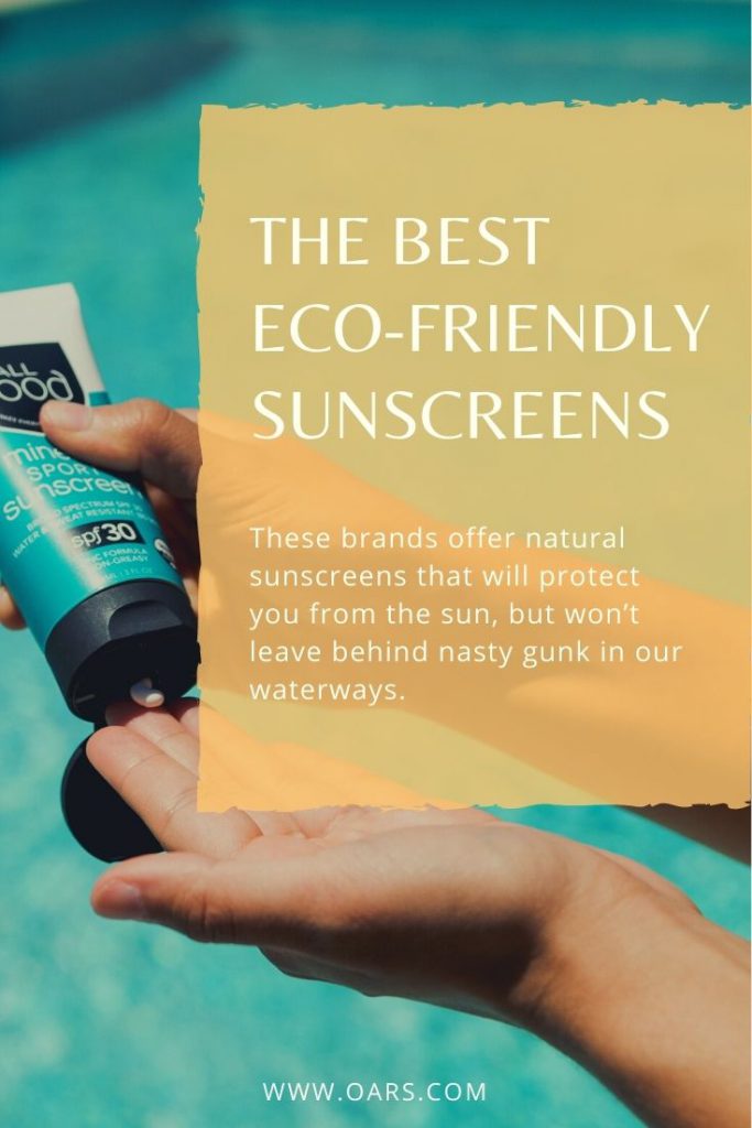 The Best Eco-friendly Sunscreen Brands