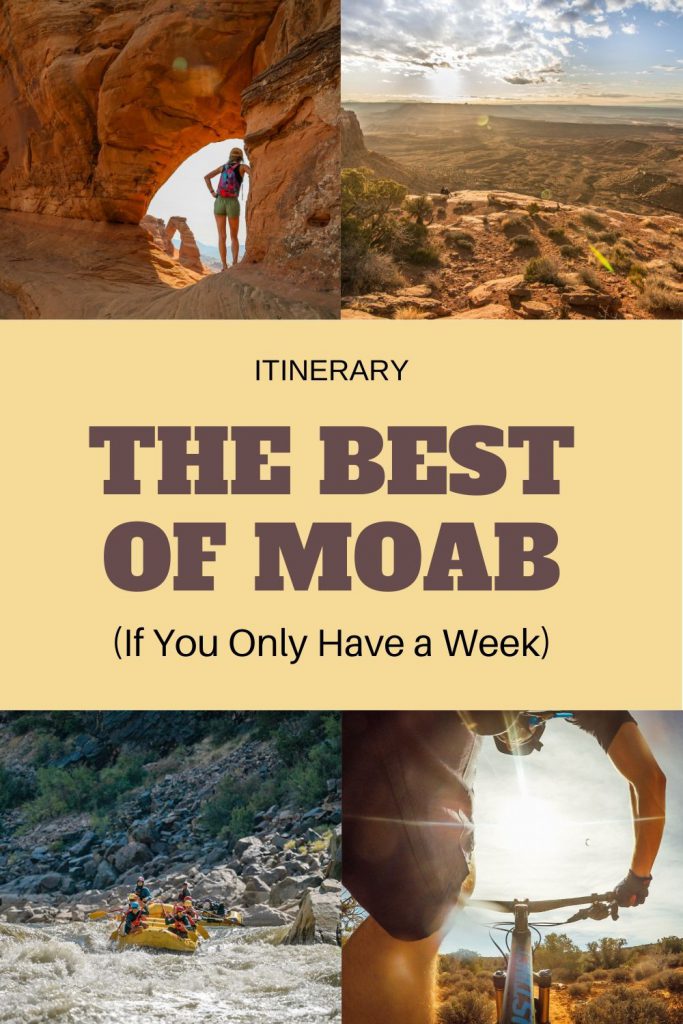 How to Spend 7 Adventure-filled Days in Moab