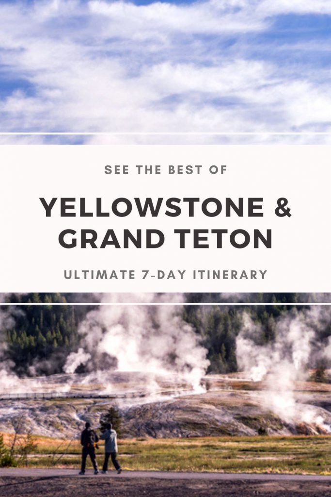 See the Best of Yellowstone & Grand Teton if You Only Have a Week