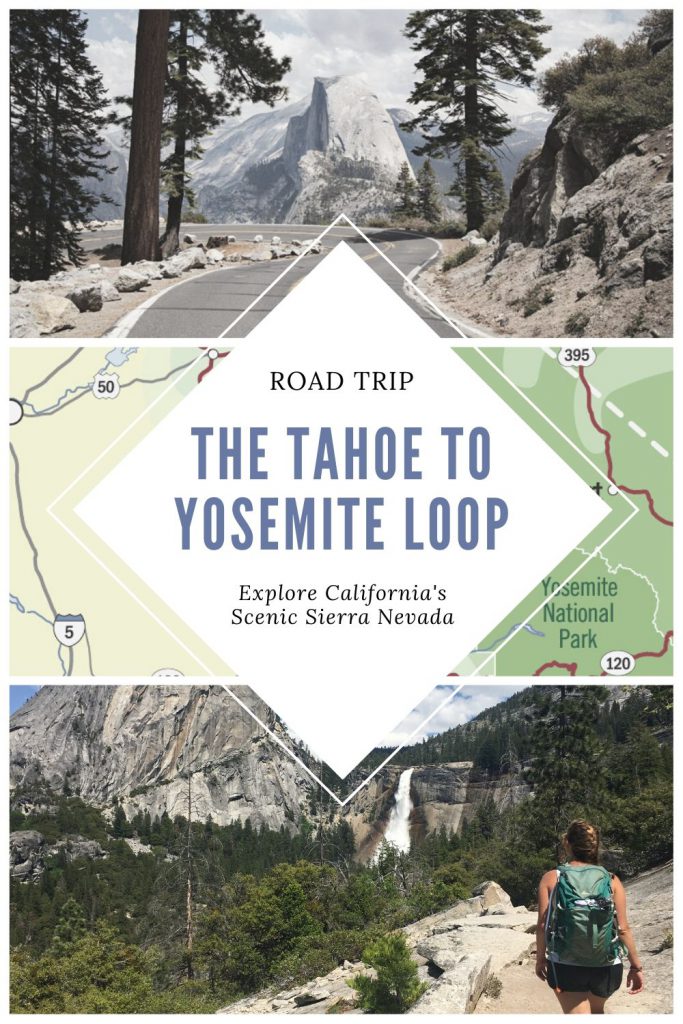 California Road Trip: Tahoe to Yosemite Loop