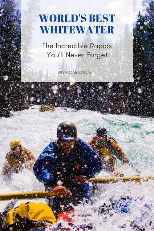 A graphic with a man splashing through white forthy rapids that says: World's Best Whitewater - The Incredible Rapids You'll Never Forget