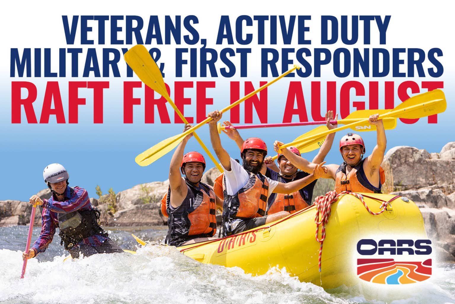 A colorful graphic that says: Veterans, active duty military & frist responders raft free in August