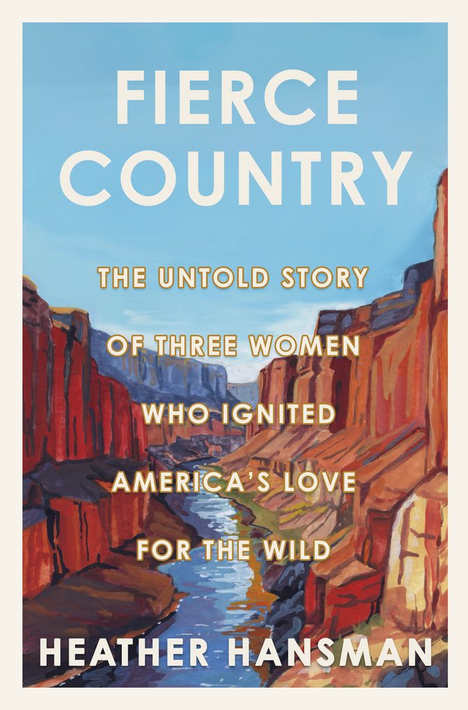 Book cover for Fierce Country by Heather Hansman